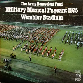 The Army Benevolent Fund - Military Musical Pageant 1975 Wembley Stadium