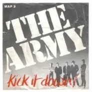 The Army - Kick It Down