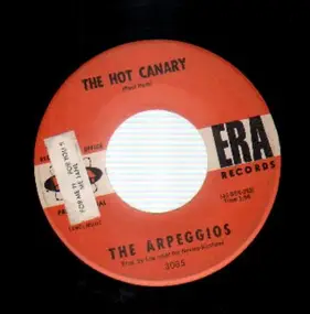 The Arpeggios - The Hot Canary / Like Old Times