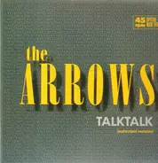 The Arrows - Talk Talk