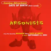 CD - The Arsonists - Coming Attractions - Date Of Birth Album Sampler - Cardboard Sleeve, Promo