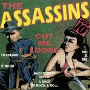 Assassins - Cut Me Loose