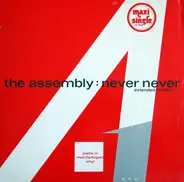 The Assembly - Never Never (Extended Version)