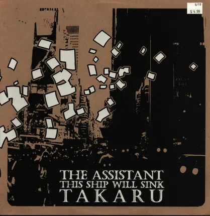The Assistant / This Ship Will Sink / Takaru - The Assistant / This Ship Will Sink / Takaru