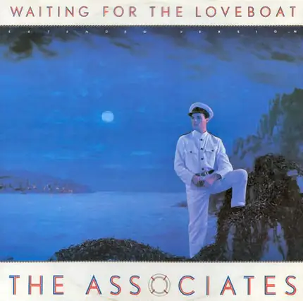 The Associates - Waiting For The Loveboat