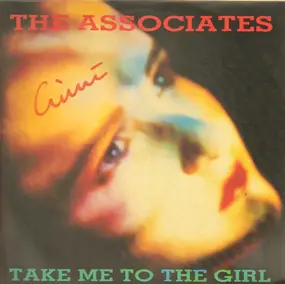 Associates - Take Me To The Girl