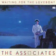 12'' - The Associates - Waiting For The Loveboat