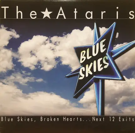 The ATARIS - Blue Skies, Broken Hearts... Next 12 Exits