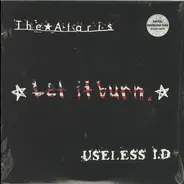 The Ataris / Useless ID - Let It Burn