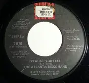 The Atlanta Disco Band - Do What You Feel