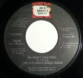 The Atlanta Disco Band - Do What You Feel