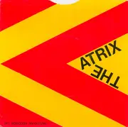 7inch Vinyl Single - The Atrix - The Moon Is Puce