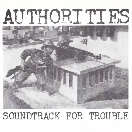 The Authorities - Soundtrack For Trouble