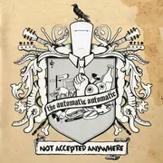 CD - The Automatic - Not Accepted Anywhere
