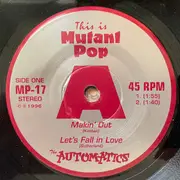 7inch Vinyl Single - The Automatics - Makin' Out