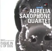 The Aurelia Saxophone Quartet - Fugue In C Dog
