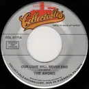 7inch Vinyl Single - The Avons - Our Love Will Never End / Whisper (Softly)