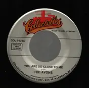 The Avons - You Are So Close To Me / On The Island