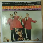 The Axidentals With The Kai Winding Trombones - The Axidentals With The Kai Winding Trombones Volume 1