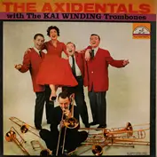 The Axidentals with the Kai Winding Trombones
