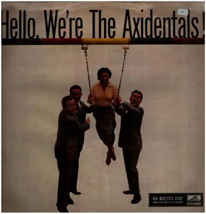 The Axidentals - Hello, We're The Axidentals!