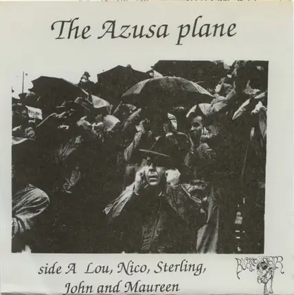 The Azusa Plane - Lou, Nico, Sterling, John And Maureen