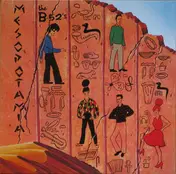 The B-52's - Mesopotamia