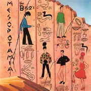 LP - The B-52's - Mesopotamia