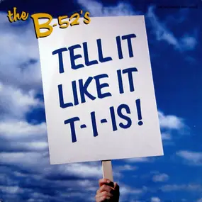 The B-52's - Tell It Like It T-I-Is