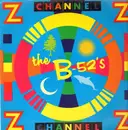 12inch Vinyl Single - The B-52's - Channel Z