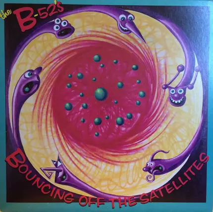The B-52's - Bouncing Off the Satellites