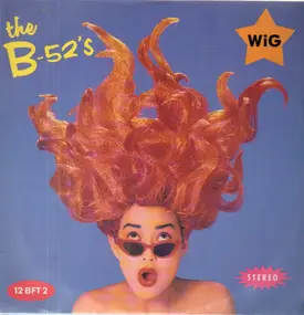 The B-52's - Wig