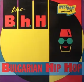 The B.H.H. with Ardath Bey - Bulgarian Hip Hop (Remixes)