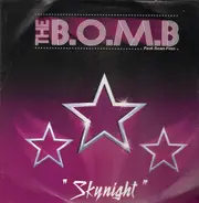 The B.O.M.B. - Skynight