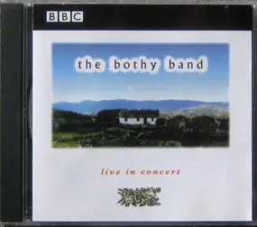 The Bothy Band - Live In Concert