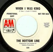 Bottom Line - When I Was King / Show Me The World Of Wonder