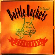 CD - The Bottle Rockets - Leftovers