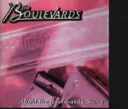 The Boulevards - Might the Boulevards Swing