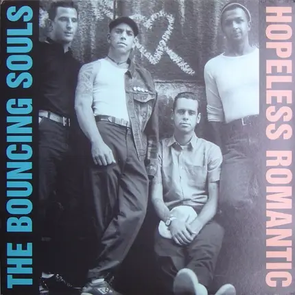 The Bouncing Souls - Hopeless Romantic