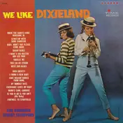 The Bourbon Street Stompers - We Like Dixieland