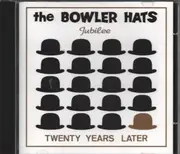 CD - The Bowler Hats - Twenty Years Later