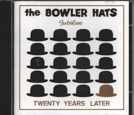 The Bowler Hats - Twenty Years Later
