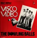 12inch Vinyl Single - The Bowling Balls - Visco Video