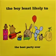 The Boy Least Likely To - The Best Party Ever