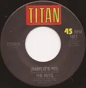 7inch Vinyl Single - The Boys - (Baby) It's You / Bad Little Girl
