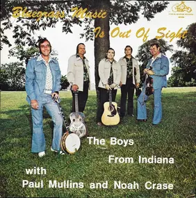 The Boys from Indiana - Bluegrass Music Is Out Of Sight