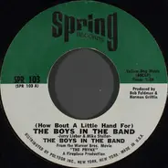 The Boys In The Band - (How About A Little Hand For) The Boys In The Band / Sumpin Heavy