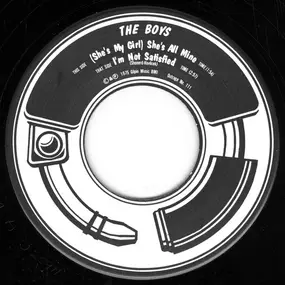 The Boys - (She's My Girl) She's All Mine / I'm Not Satisfied