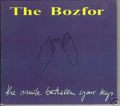 The Bozfor - The Smile Between Your Legs