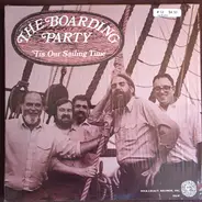 The Boarding Party - 'Tis Our Sailing Time